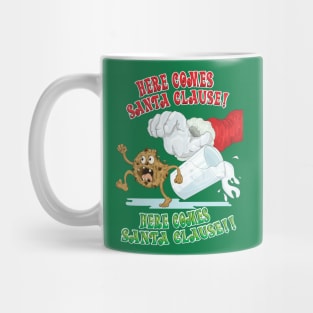 Here comes Santa Clause! Mug